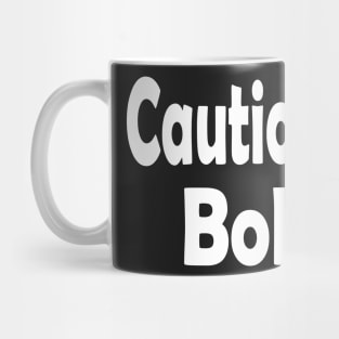 Cautiously Bold Oxymoron Fun Mug